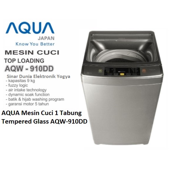 AQUA Mesin Cuci 1 Tabung 9Kg Top Loading AQW 910DD Tempered Glass 9 Kg