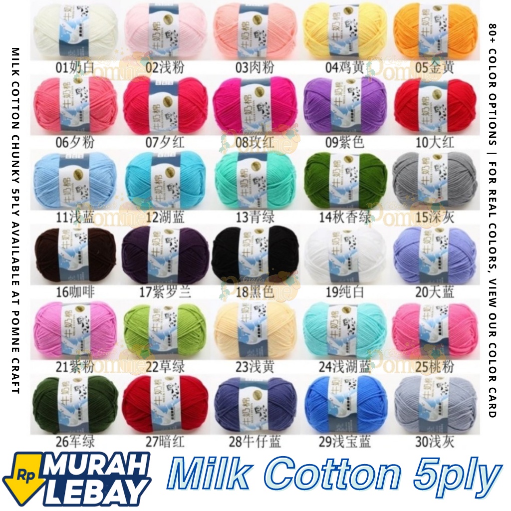 MURAH MERIAH NEW!! (01-46) BENANG RAJUT KATUN SUSU MILK COTTON 5 PLY CHUNKY MERK SAPI MADE IN CHINA PART 1