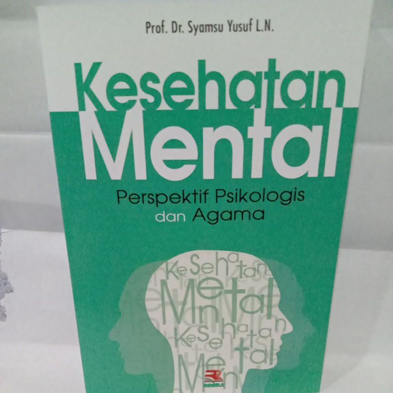 

KESEHATAN MENTAL perspektif psikologis dan agama By Dr. Syamsu yusuf