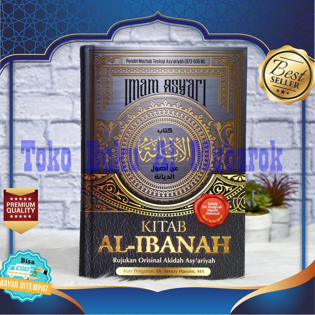 Buku KITAB AL IBANAH TERJEMAH Rujukan Orisinal Akidah Asy'ariyah Versi Terlengkap (Turos Pustaka), B