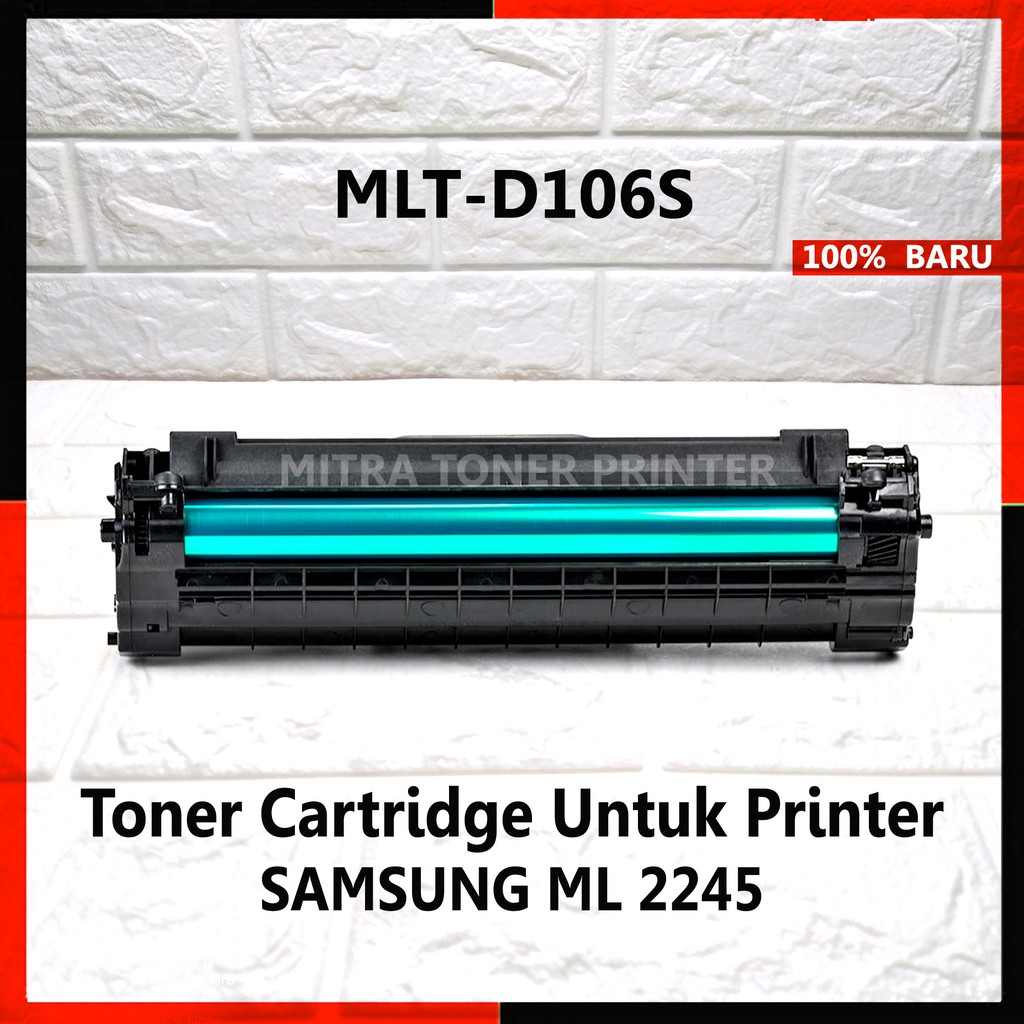 Toner Cartridge Compatible MLT-D106S Untuk Printer Samsung ML 2245