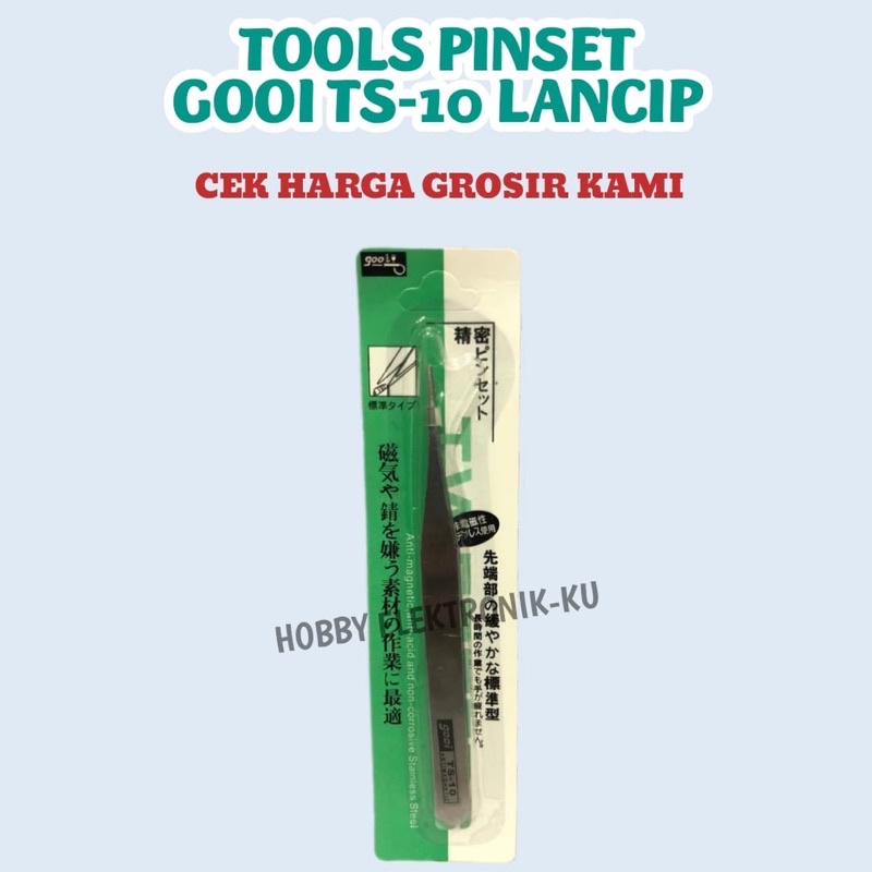 TOOLS PINSET GOOI TS10 LANCIP