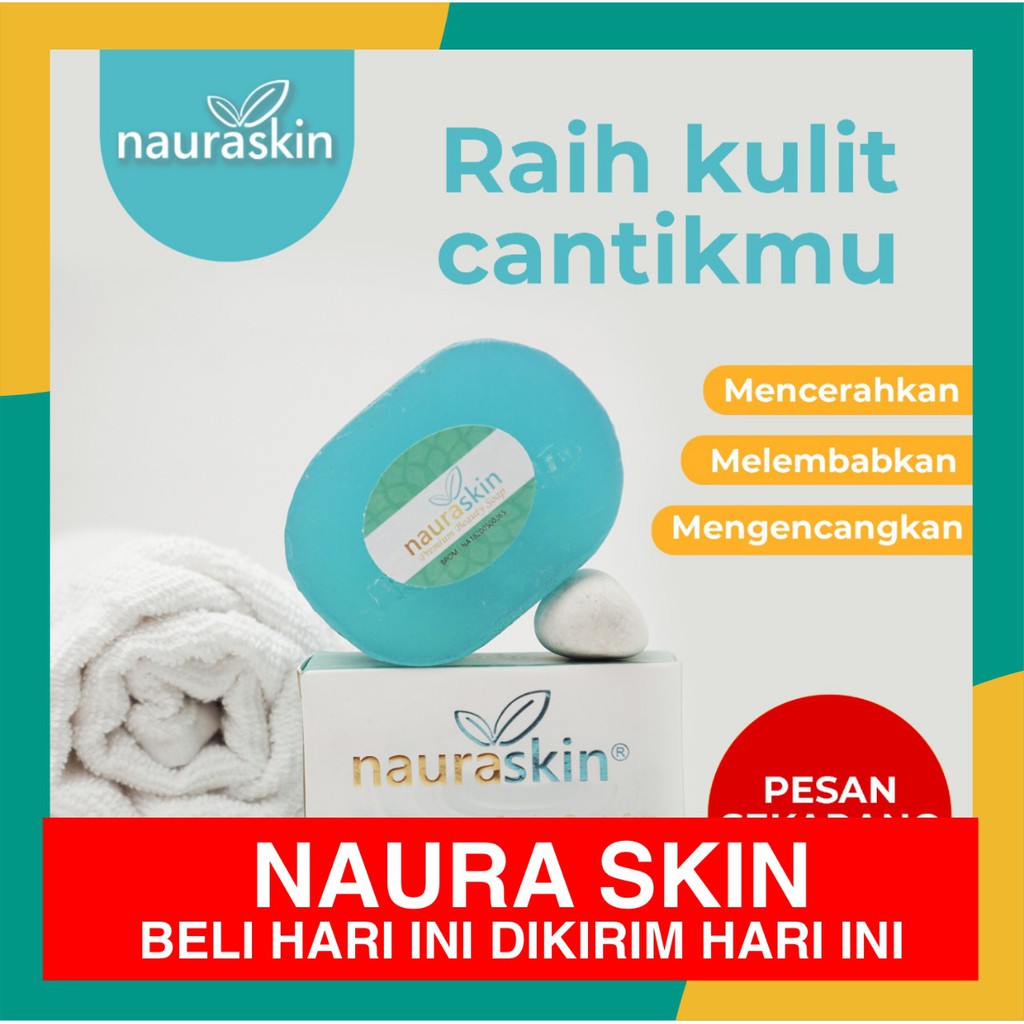 Nauraskin - Sabun  Cuci Muka, Sabun Kecantikan, Sabun Menghilangkan Flek hitam - Sudah BPOM