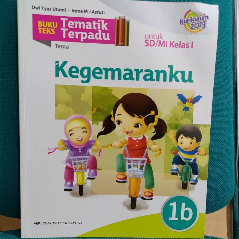 BUKU TEKS TEMATIK TERPADU 1B KELAS I ERLANGGA