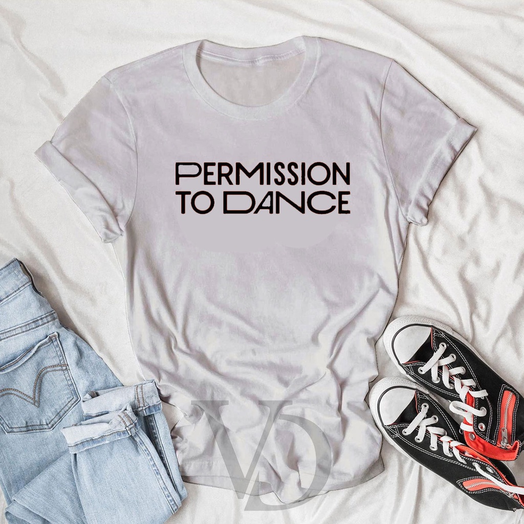 Baju Kaos Permission To Dance / tshirt Oversize / kaos jumbo FREEBIAS army