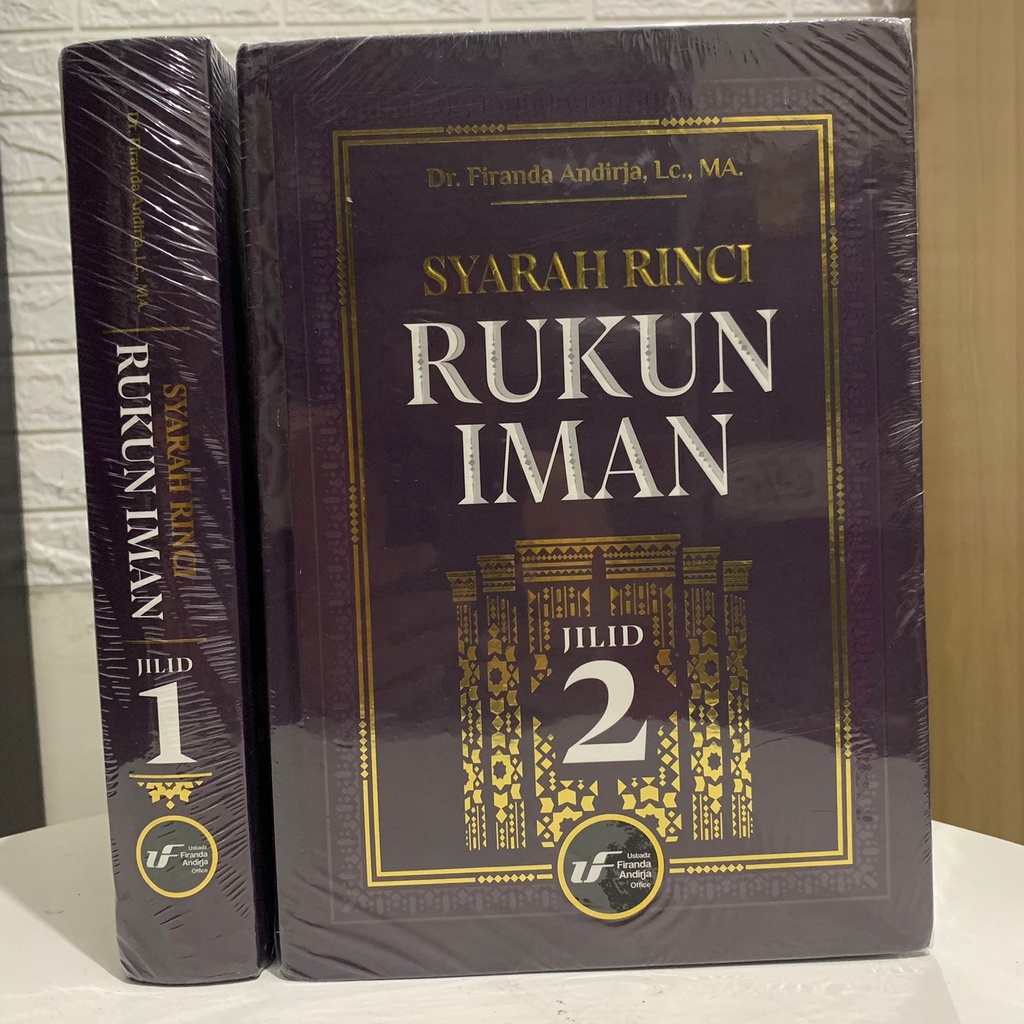 BUKU SYARAH RINCI RUKUN IMAN 2 JILID - Firanda Andirja