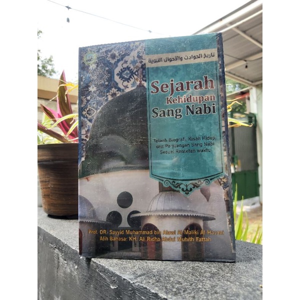 SEJARAH KEHIDUPAN SANG NABI ( ORIGINAL )