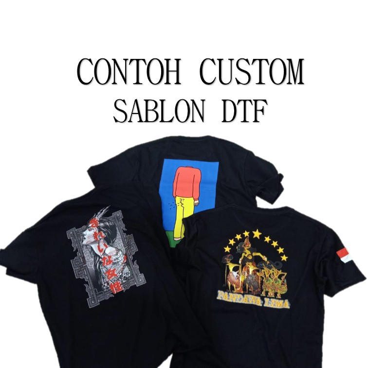 KAOS CUSTOM GAMBAR atau TULISAN SABLON DTF A4