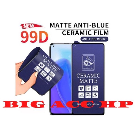 BIG CMB Anti Gores Ceramic Matte Blue Light Anti Radiasi Anti Minyak Oppo A57 A16 A16S A15 A15S A55 A76 A94 A95 A96 A91 A73 A59 F15 F11 PRO F9 F7 F5 F3 F3+ PLUS F1S F17 PRO F19 PRO  4G 5G