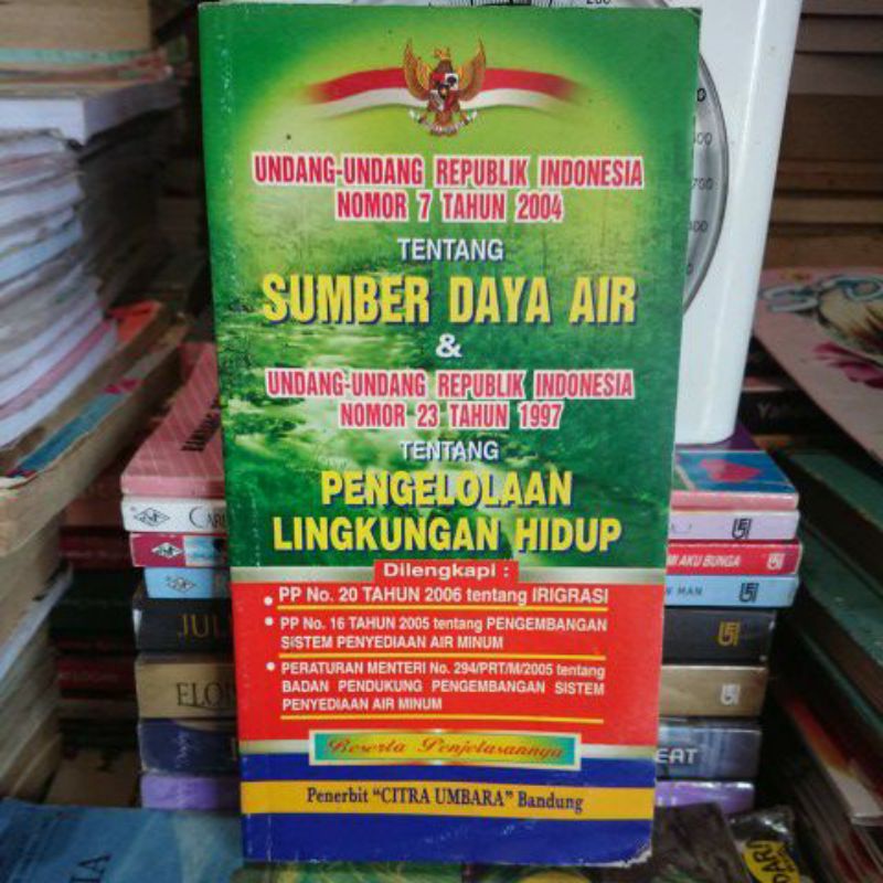 UU RI NO 7 TH 2004 TENTANG SUMBER DAYA AIR & UU RI NO 23 TH 1997 TENTANG PENGOLAHAN LINGKUNGAN HIDUP