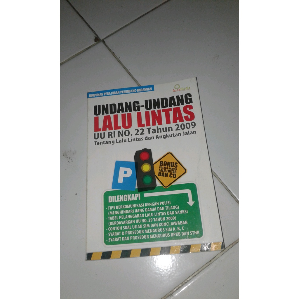 ORIGINAL Undang-undang Lalu Lintas UU RI NO 22 Tahun 2009 Tentang lalu lintas dan Angkutan Jalan
