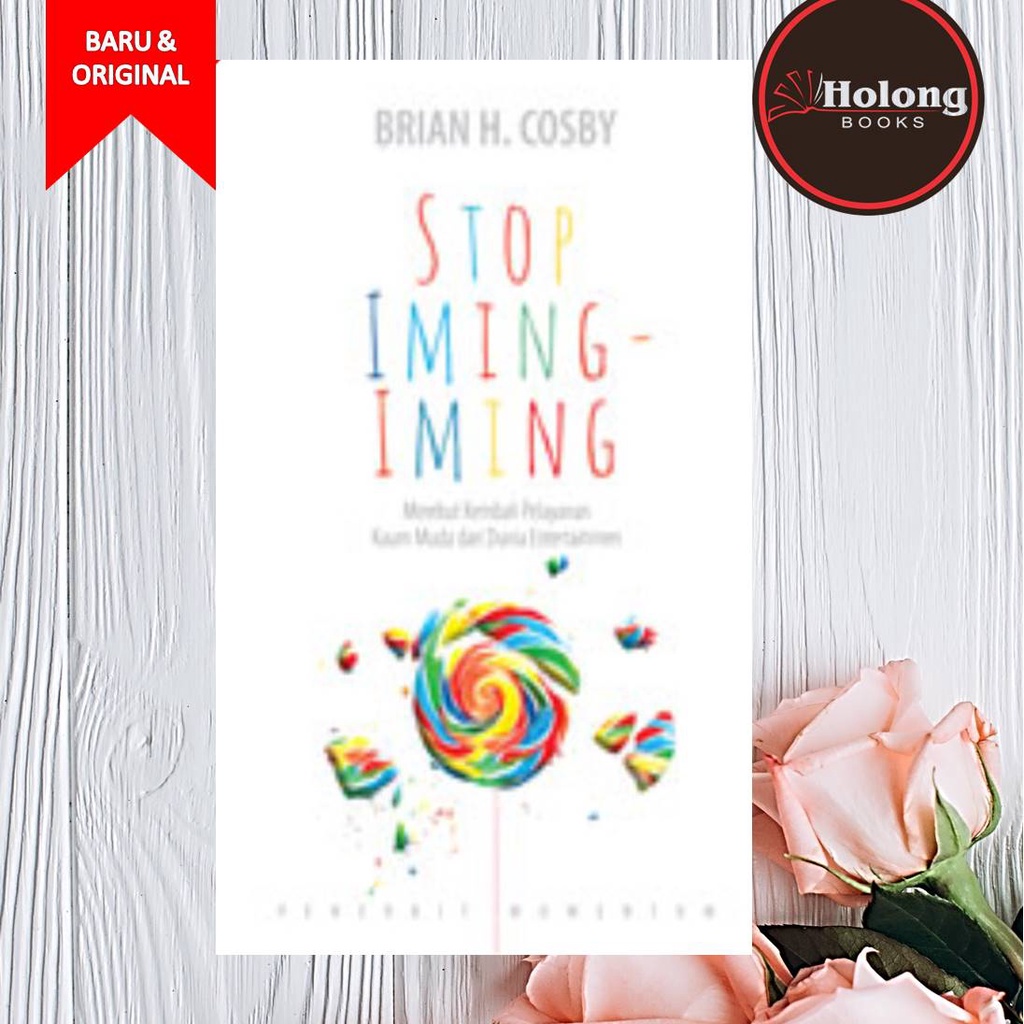 Buku Stop Iming-Iming - Brian H. Cosby