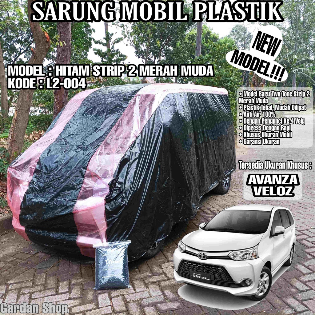 Sarung Mobil Plastik AVANZA VELOZ Hitam Strip 2 Merah Muda Full Anti Air Full Waterproof