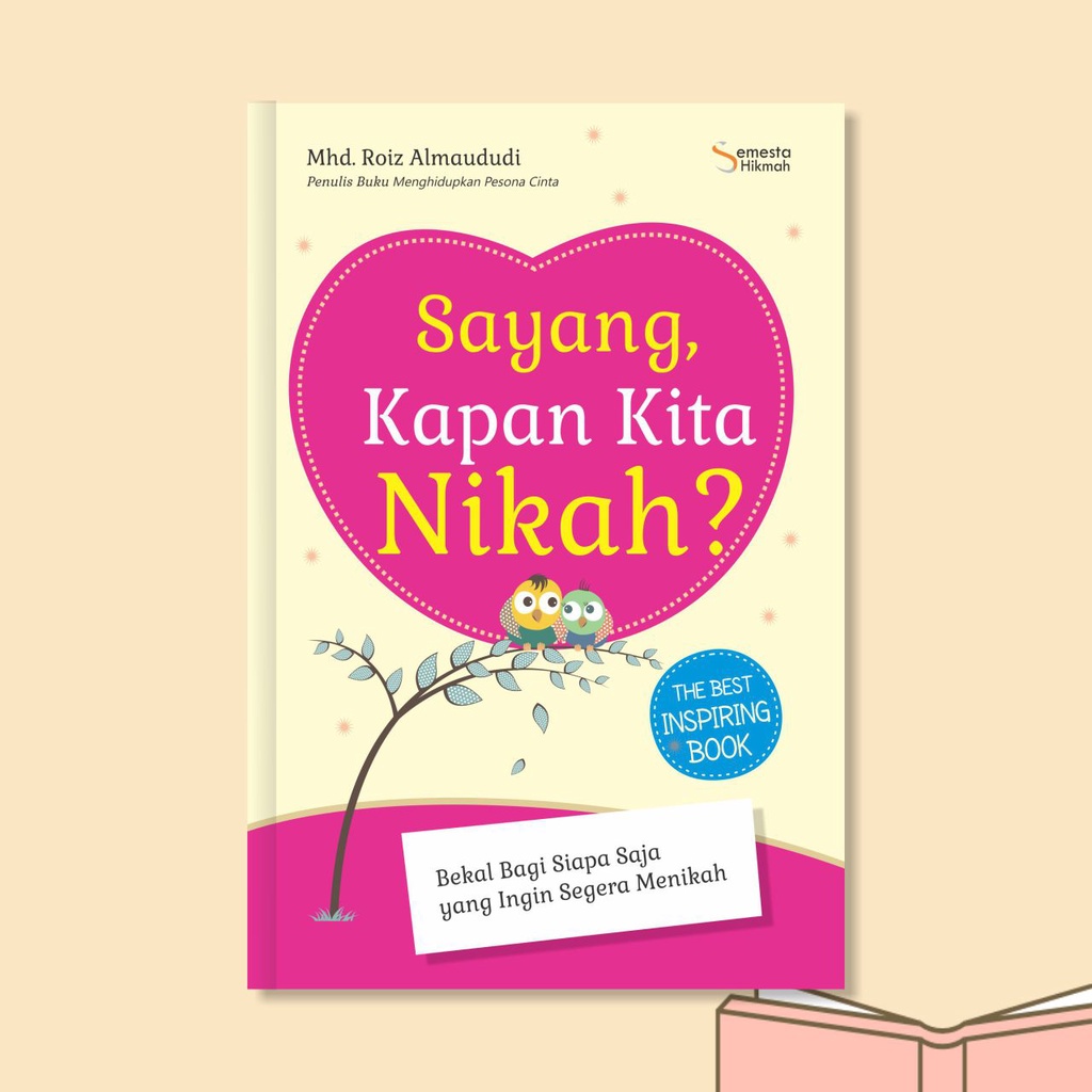 Buku Motivasi dan Inspirasi Islam - Sayang, Kapan Kita Nikah? Bekal Bagi Kamu yang Pengen Nikah-3