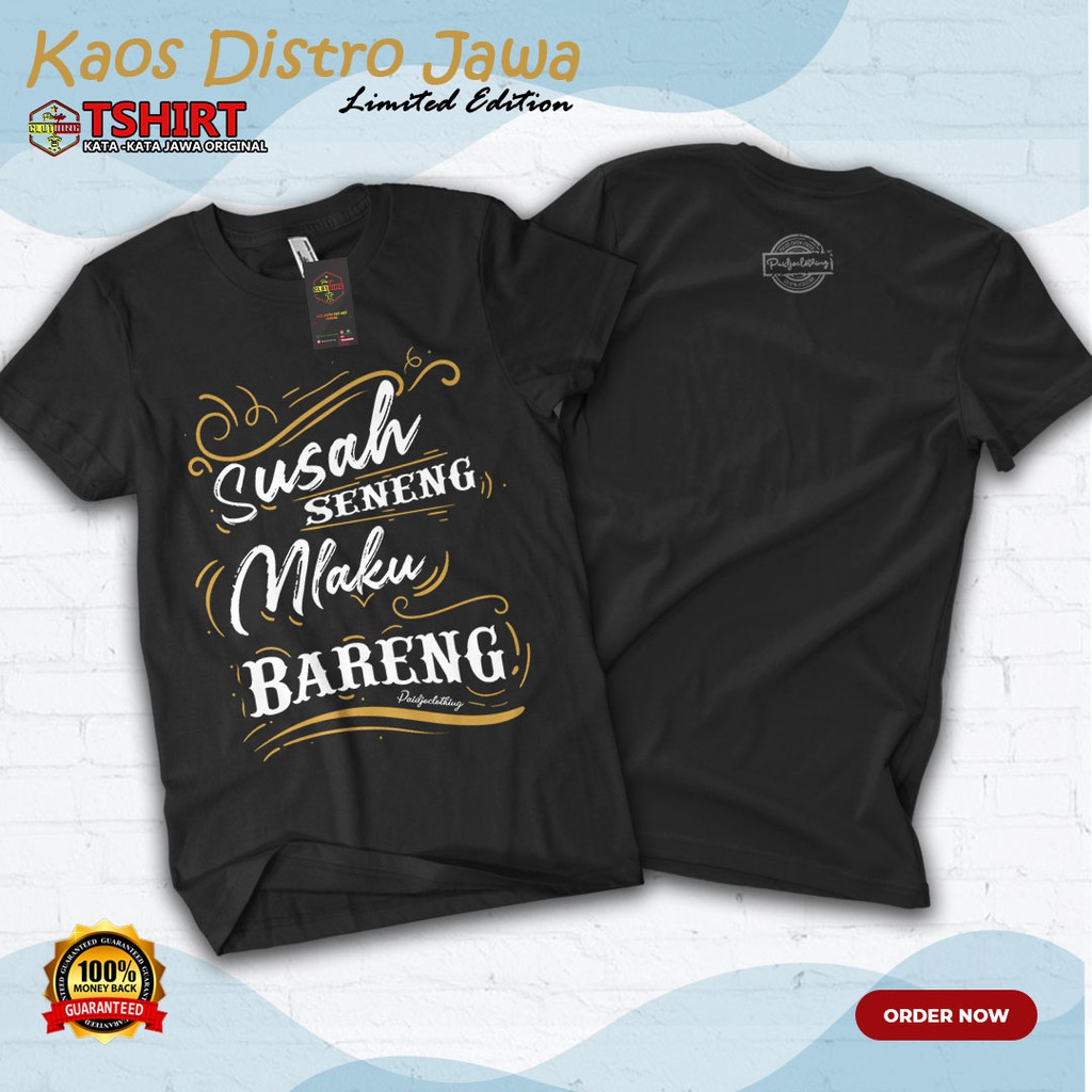 Kaos Kata kata jawa susah seneng mlaku bareng | Kaos Bijak Jawa