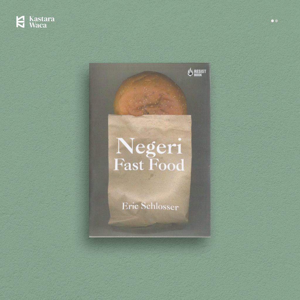Negeri Fast Food - Eric Schlosser