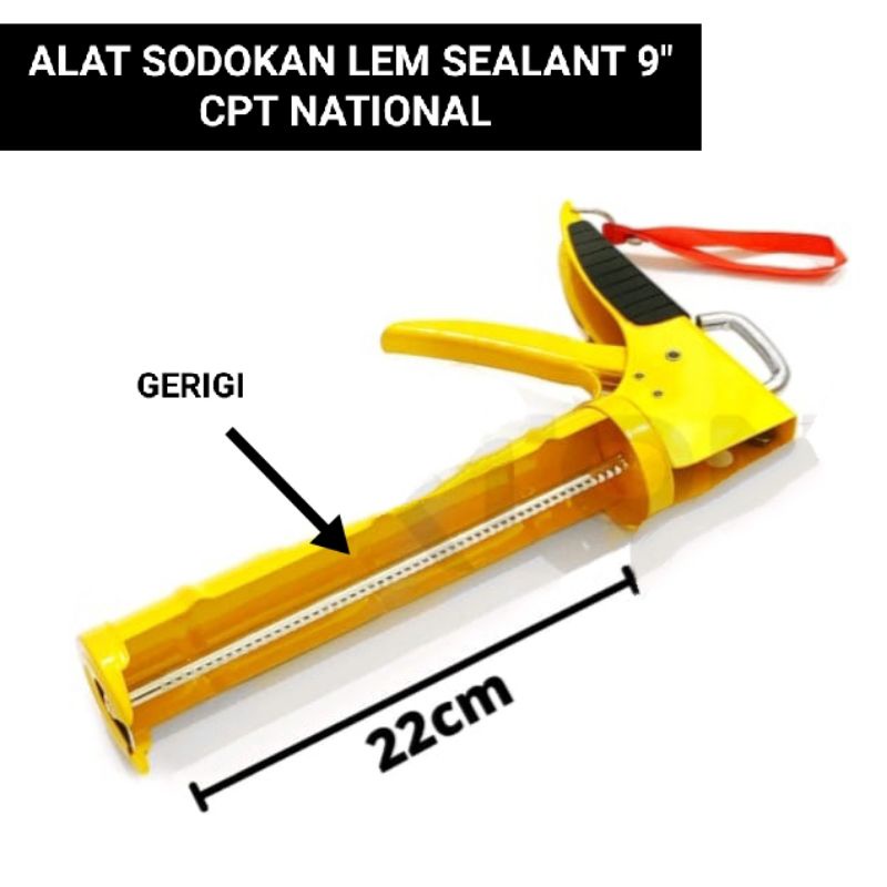 ALAT TEMBAK LEM TABUNG.SILKONE 9&quot; / CAULKIN GUN CPT NATIONAL BEST QUALITY