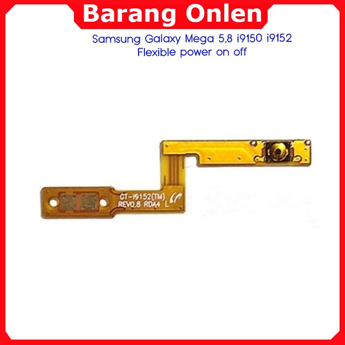 Samsung Galaxy Mega 5.8 i9150 i9152 flexible switch tombol power on off