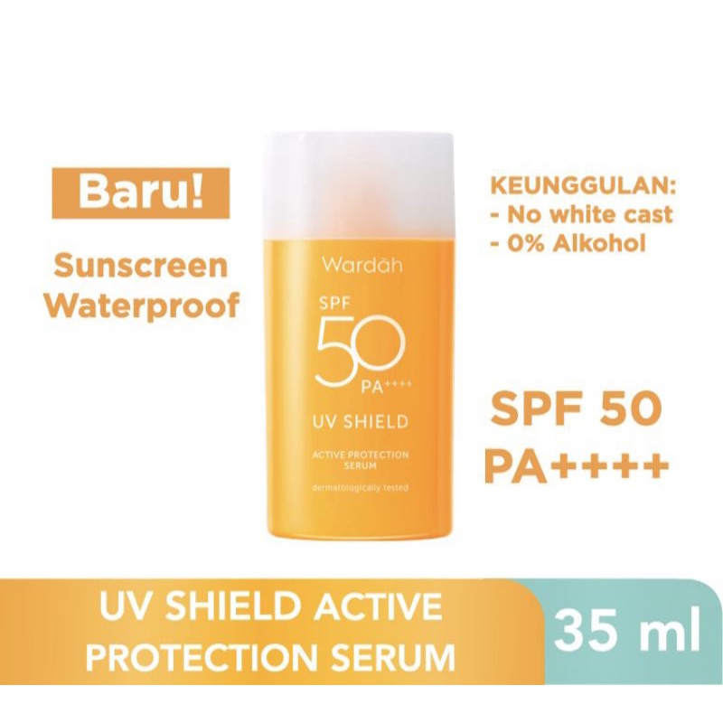 Wardah UV Shield sunscreen spf 50 pa++ 50++ waterproof active protection serum Wardah sunscreen