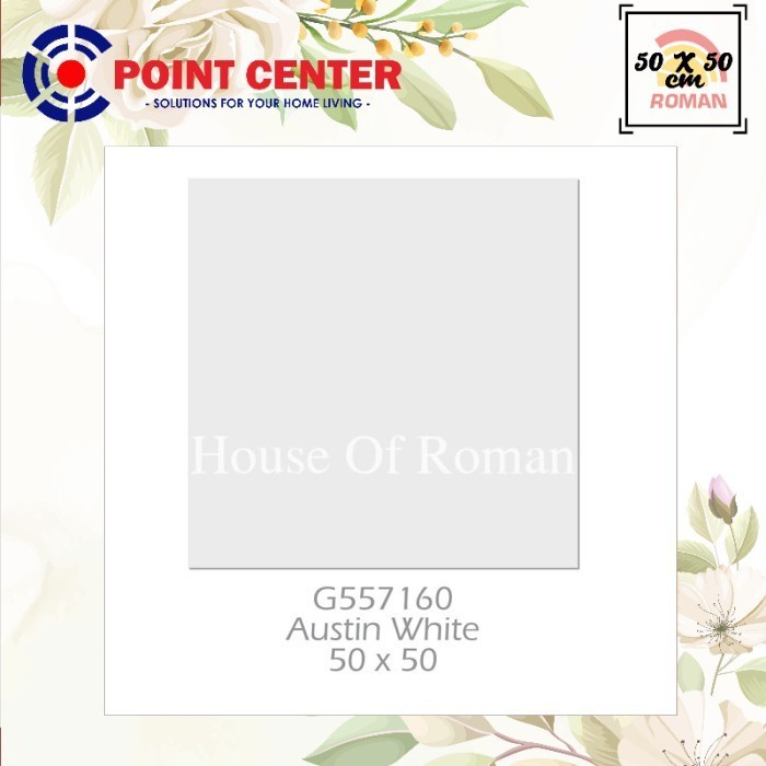 TERMURAH ROMAN KERAMIK 50 X 50 G557160 AUSTIN WHITE GOL A