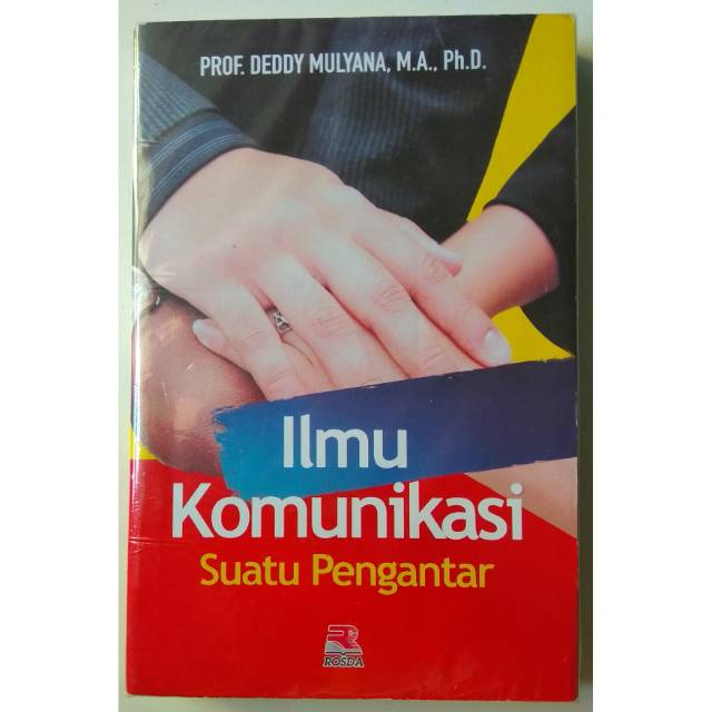 Jual Buku ILMU KOMUNIKASI SUATU PENGANTAR BY DEDDY MULYANA | Shopee ...