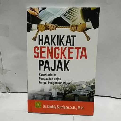 

Hakikat Sengketa Pajak - Deddy Sutrisno **BUKU**