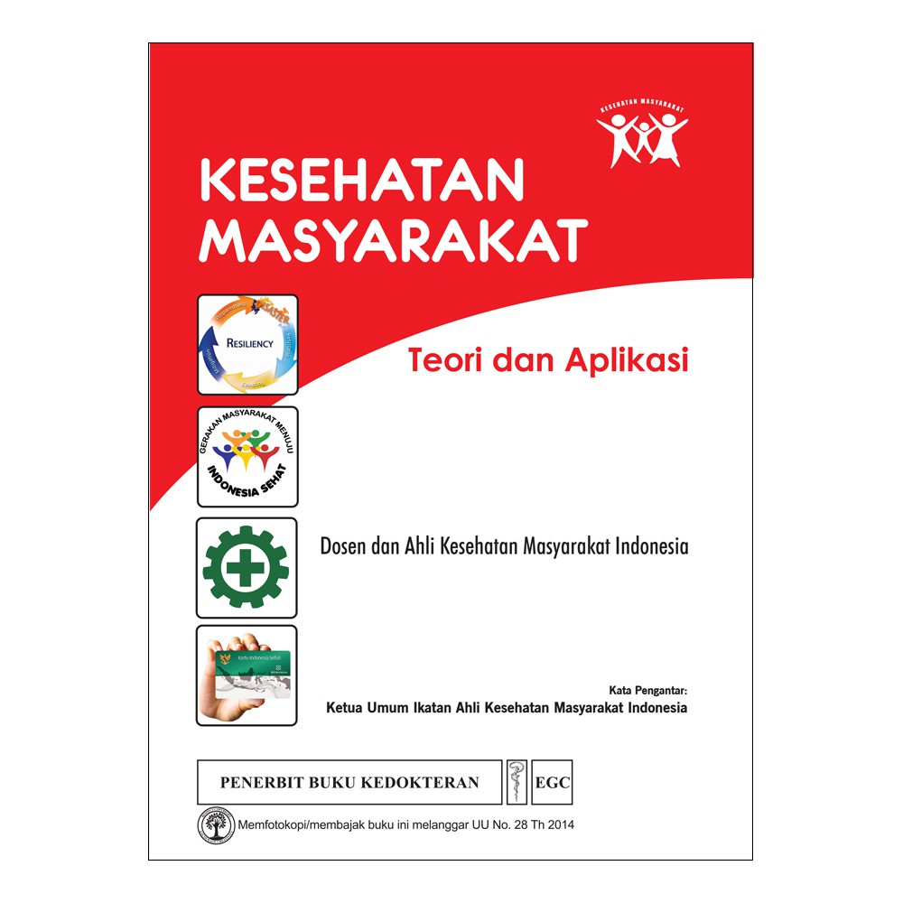Buku Kesmas ORI - Buku Kesehatan Masyarakat Teori dan Aplikasi IAKMI EGC