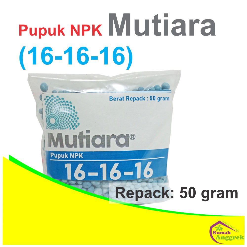 NPK Mutiara 16 - 16 - 16 repack 50 gram pupuk seimbang majemuk biru bunga anggrek aglonema