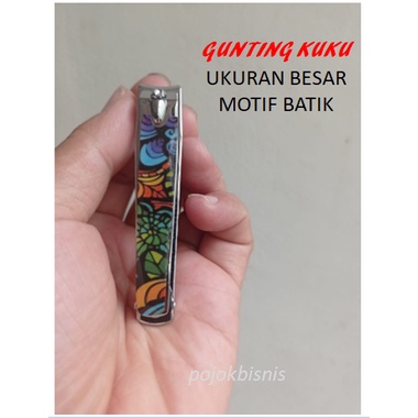 GUNTING KUKU BESAR MOTIF BATIK / GUNTING KUKU BATIK / NAIL CLIPPERS