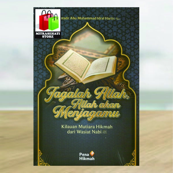Jagalah Allah, Allah Akan Menjagamu