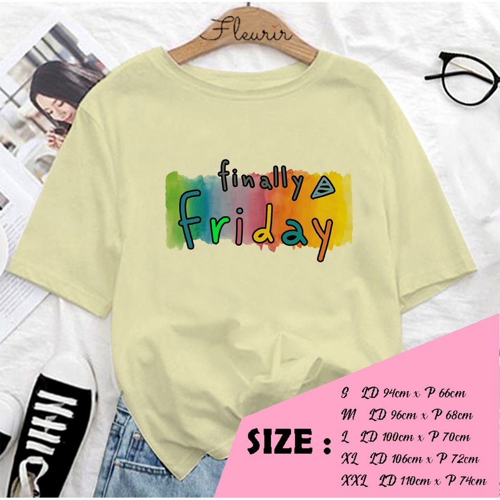FLEURIR - KAOS FRIDAY WANITA DEWASA LENGAN PENDEK TUMBLR TEE UNISEX