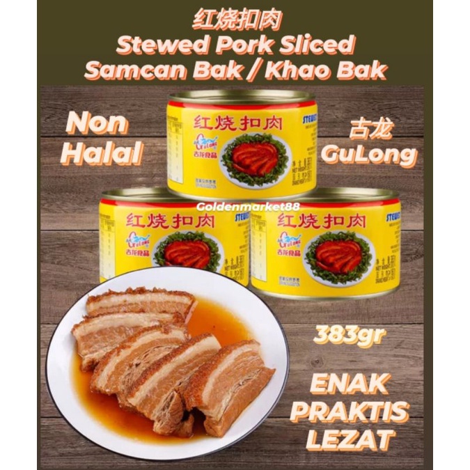 

GULONG STEWED PORK SLICED GU LONG SAMCAN BAK KHAO BAK KALENG