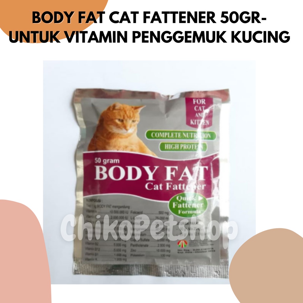 BODY FAT CAT FATTENER 50GR/ body fat cat / body cat / untuk vitamin penggemuk kucing