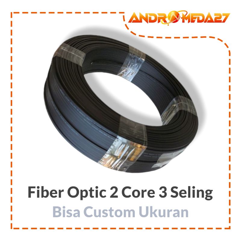 Kabel Fiber Optic 2 Core 3 Seling Meteran