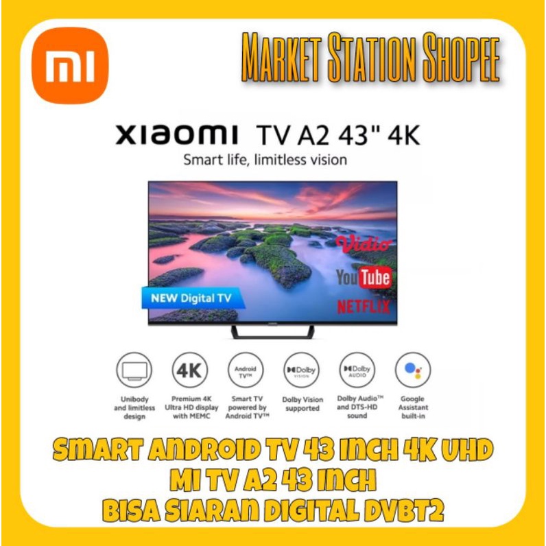 Xiaomi Mi Android TV A2  43 Inch 4K Digital DVBT2 Bezelless Android  Garansi Resmi