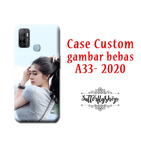 [SILIKON] Custom case A33 2020 terbaru gambar bebas boleh request