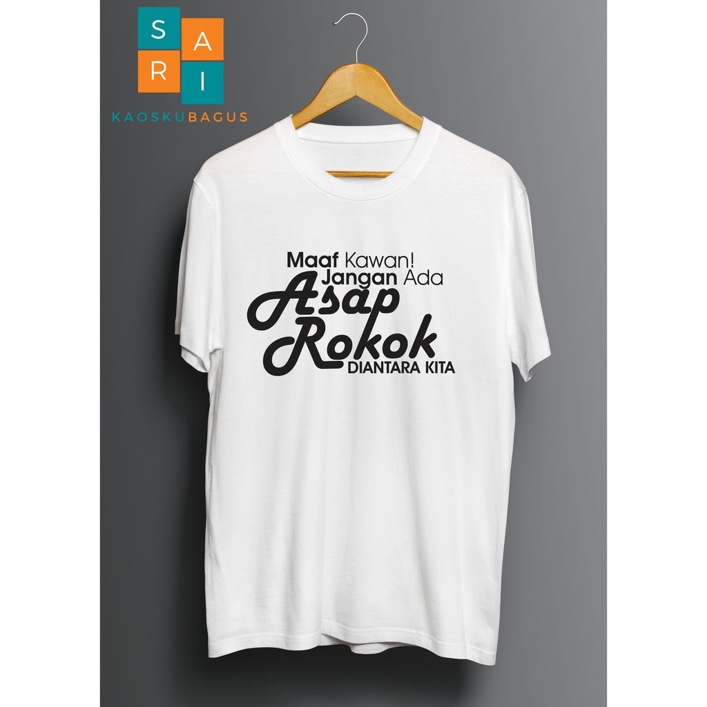Kaos Jangan Ada Asap Rokok Diantara Kita. Kaos Dakwah. Kaos Distro Keren