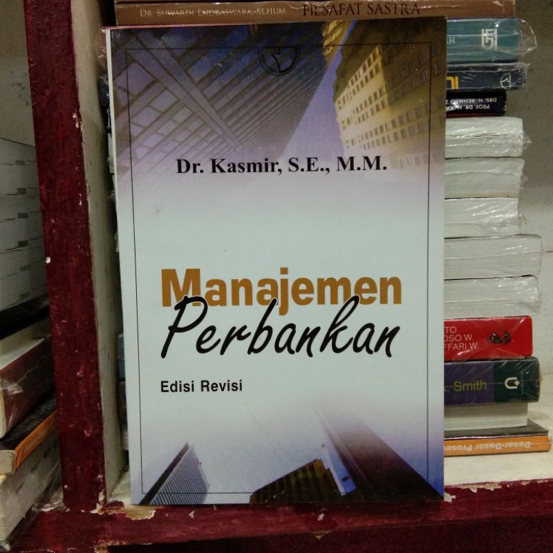 Jual Manajemen Perbankan Edisi Revisi By Kasmir | Shopee Indonesia