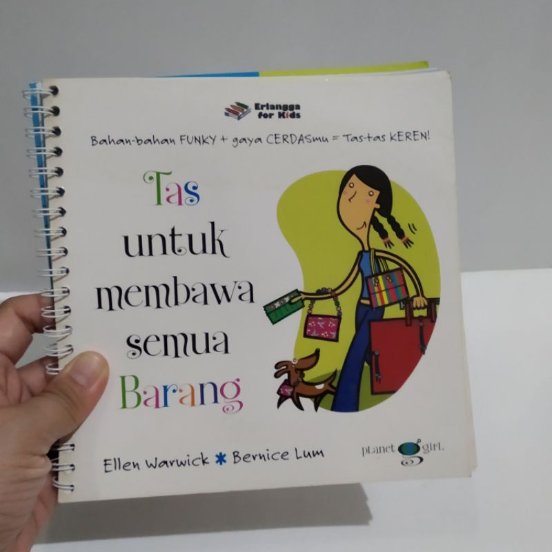 Tas untuk membawa semua barang. Erlangga for kids. Planet girl. Ellen Warwick&Bernice Lum. Buku craf