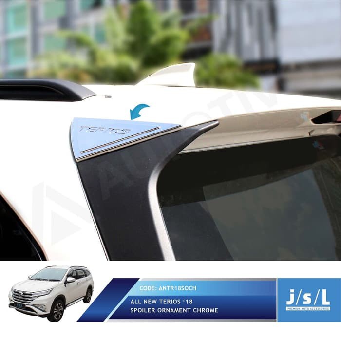 Aksesoris Fariasi Tambahan JSL Spoiler Ornament Chrome All New Terios 2018