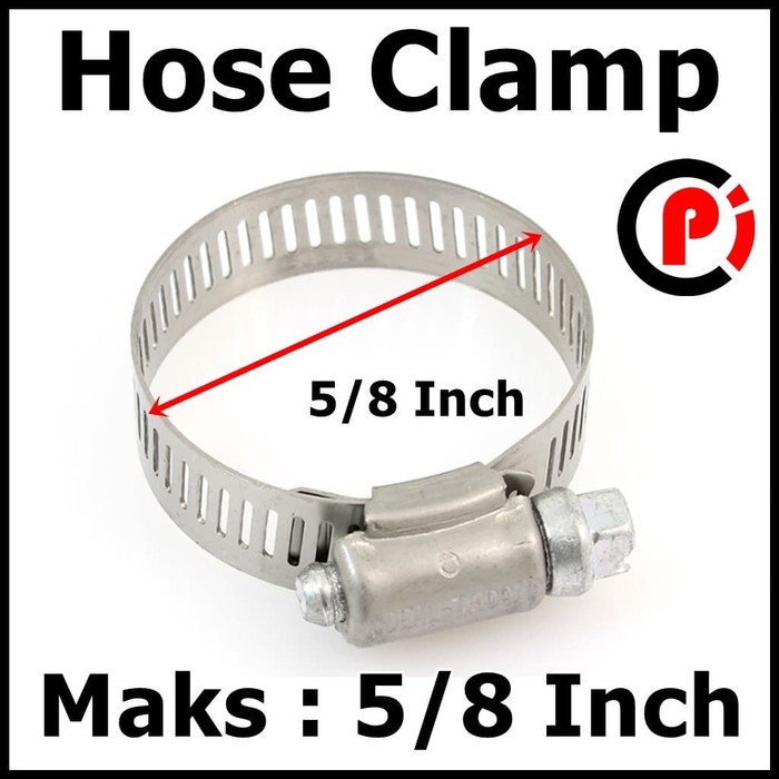 Hose Clamp Klem Selang Ukuran Maksimum 5/8 Inch