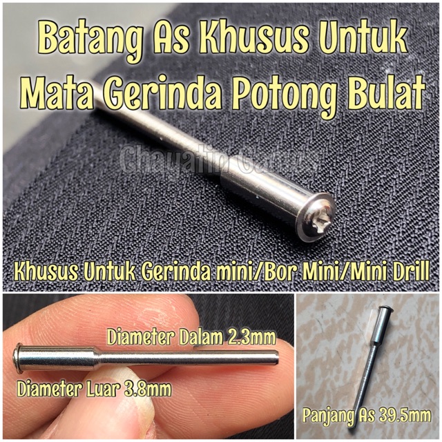 Batang As Khusus Untuk Mata Gerinda Potong Bulat Ukuran Diameter 2.3mm