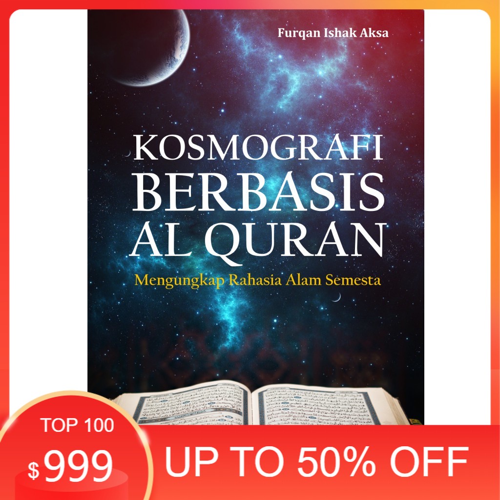 Kosmografi Berbasis Al Quran: Mengungkap Rahasia Alam Semesta - Ombak - Ori