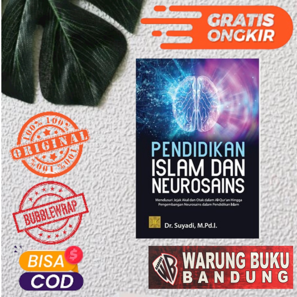 BUKU PENDIDIKAN ISLAM DAN NEUROSAINS - Dr. Suyadi, M.Pd.I.