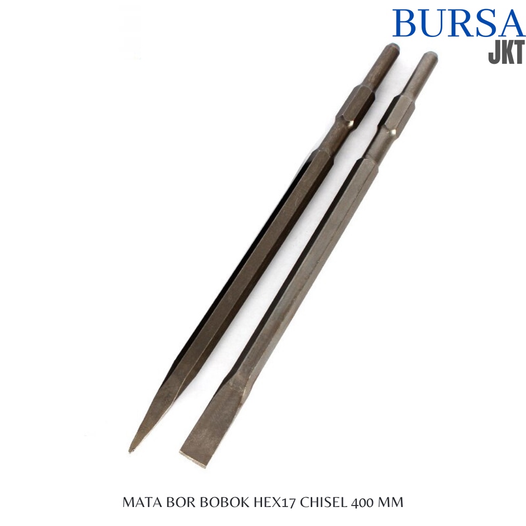 MATA BOR  BOBOK PAHAT HEX17 CHISEL PANJANG 400MM LANCIP DAN DATAR