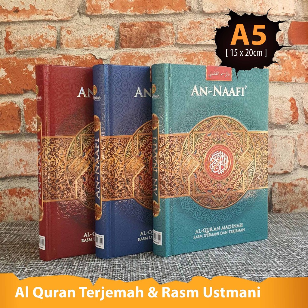 Al Quran An Naafi A5 Al Quran Madinah Rasm Ustmani Terjemah Al Quran 30 Juz Ukuran Setandar 15x20cm