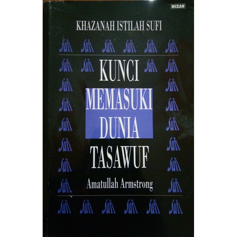 Khazanah Istilah Sufi: Kunci Memasuki Dunia Tasawuf