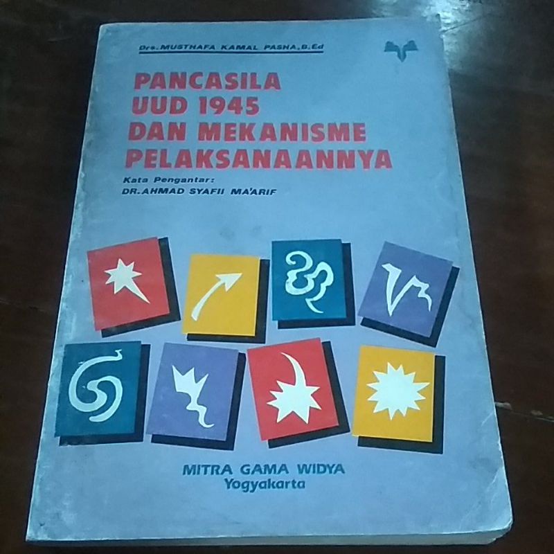 Pancasila, UUD 1945 dan mekanisme pelaksanaanbya