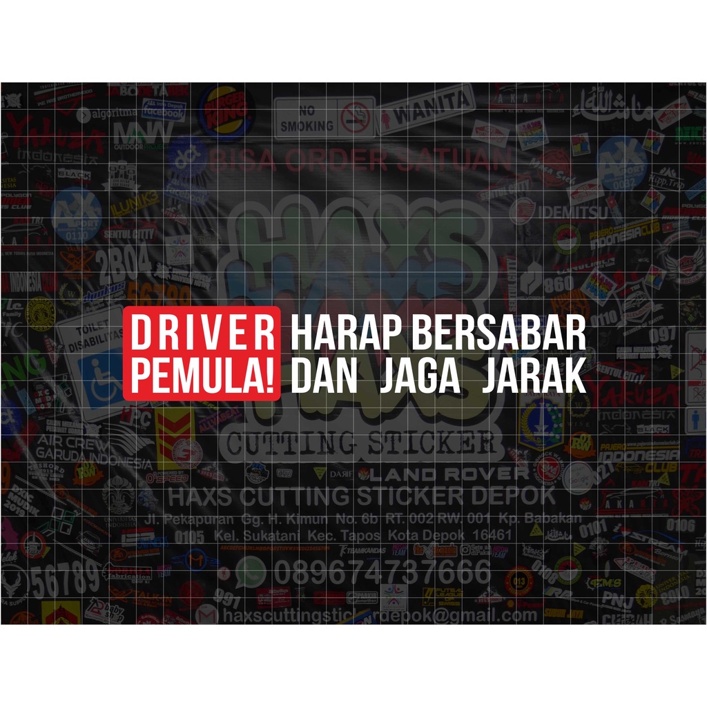 Cutting Sticker JDM Driver Pemula Harap Bersabar Dan Jaga Jarak