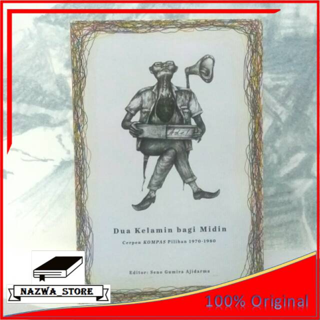 Buku Dua Kelamin Bagi Midin Cerpen Pilihan Kompas 1970 1980